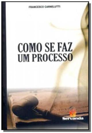 Como se faz um processo 04 - Servanda Menor preço em Como se faz um processo 04 - Servanda