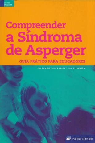 Compreender A Síndroma de Asperger - Guia Prático Para Educadores - Porto Menor preço em Compreender A Síndroma de Asperger - Guia Prático Para Educadores - Porto