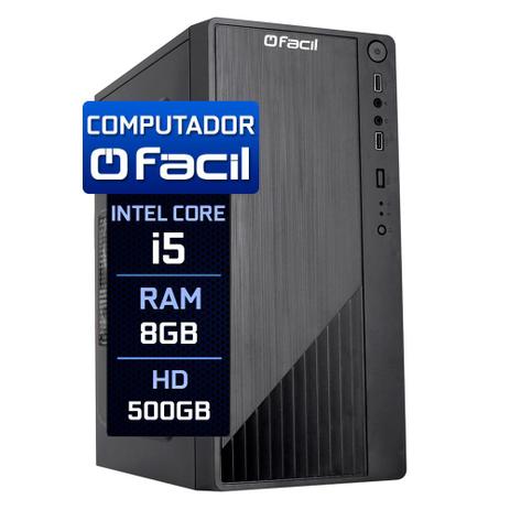 Computador Fácil Intel Core i5 8GB HD 500GB - Fácil Computadores é boa?