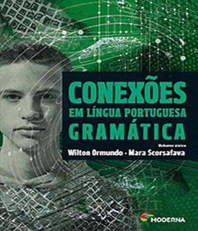 Conexoes Em Lingua Portuguesa - Gramatica - Volume Unico - Moderna - didatico Menor preço em Conexoes Em Lingua Portuguesa - Gramatica - Volume Unico - Moderna - didatico