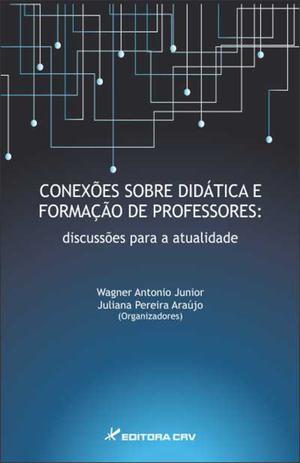 Conexões Sobre Didática e Formação de Professores - Discussões Para a Atualidade - Crv Menor preço em Conexões Sobre Didática e Formação de Professores - Discussões Para a Atualidade - Crv