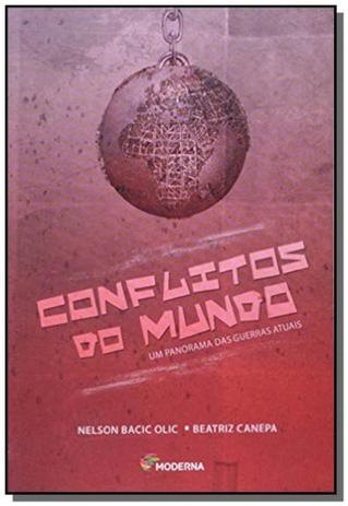Conflitos no mundo: um panorama das guerras atuais - Moderna - paradidaticos Menor preço em Conflitos no mundo: um panorama das guerras atuais - Moderna - paradidaticos