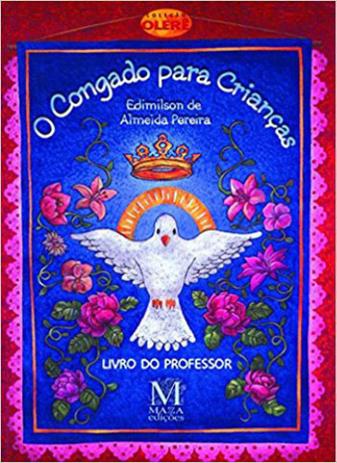 Congado para crianças, o - livro do professor - Mazza Ediçoes Menor preço em Congado para crianças, o - livro do professor - Mazza Ediçoes