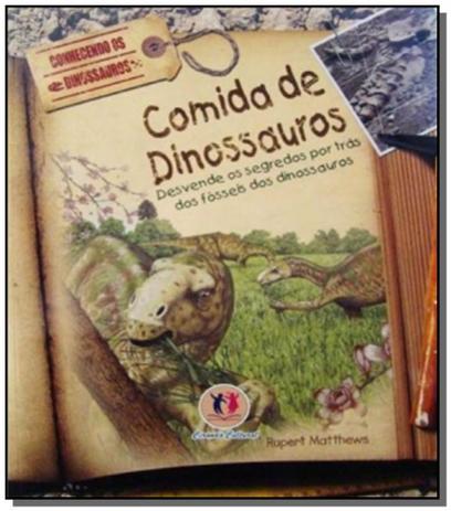 Conhecendo os dinossauros-comida de dinossauros - Ciranda cultural Menor preço em Conhecendo os dinossauros-comida de dinossauros - Ciranda cultural