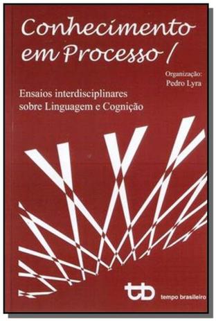 Conhecimento em processo: ensaios interdisciplinar - Tempo brasileiro Menor preço em Conhecimento em processo: ensaios interdisciplinar - Tempo brasileiro