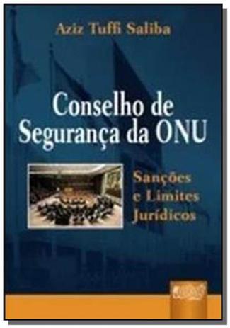 Conselho de seguranca da onu - sancoes e limites j - Jurua Menor preço em Conselho de seguranca da onu - sancoes e limites j - Jurua