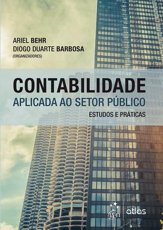 CONTABILIDADE APLICADA AO SETOR PUBLICO - BARBOSA / BEHR 1 Ed 2016 - ISBN - 9788597003413 - Atlas Menor preço em CONTABILIDADE APLICADA AO SETOR PUBLICO - BARBOSA / BEHR 1 Ed 2016 - ISBN - 9788597003413 - Atlas