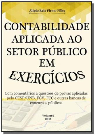 Contabilidade aplicada ao setor publico em exerc01 - Autor independente Menor preço em Contabilidade aplicada ao setor publico em exerc01 - Autor independente