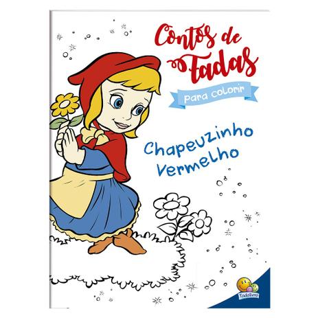 Contos de fada para colorir: Chapeuzinho vermelho Menor preço em Contos de fada para colorir: Chapeuzinho vermelho