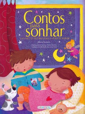 Contos para sonhar: Um livro de histórias para a hora de dormir - Girassol Menor preço em Contos para sonhar: Um livro de histórias para a hora de dormir - Girassol