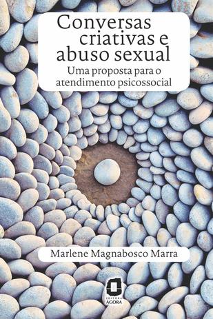 Conversas criativas e abuso sexual - uma proposta para o atendimento psicossocial Menor preço em Conversas criativas e abuso sexual - uma proposta para o atendimento psicossocial