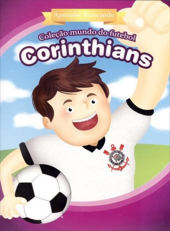Corinthians FC - Aprender brincando: Col. Mundo do futebol - Zada Menor preço em Corinthians FC - Aprender brincando: Col. Mundo do futebol - Zada