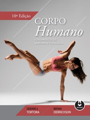 Corpo Humano - Fundamentos de Anatomia e Fisiologia Menor preço em Corpo Humano - Fundamentos de Anatomia e Fisiologia