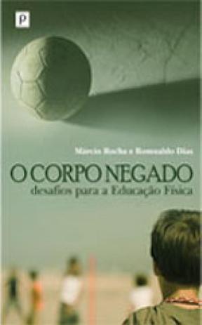 Corpo negado, o - Paco editorial Menor preço em Corpo negado, o - Paco editorial