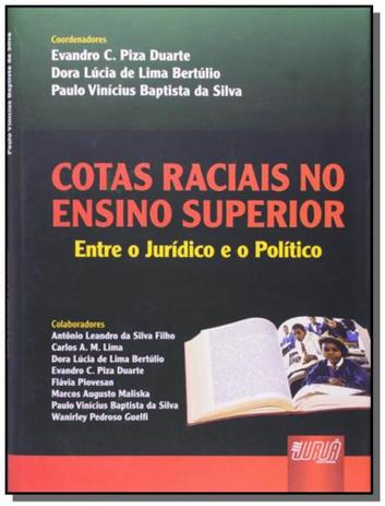 Cotas raciais no ensino superior - entre o juridic - Jurua Menor preço em Cotas raciais no ensino superior - entre o juridic - Jurua