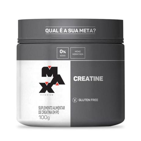 Creatina 100g Max Titanium Sem Sabor Monohidratada é ruim? Creatina 100g Max Titanium Sem Sabor Monohidratada é boa?