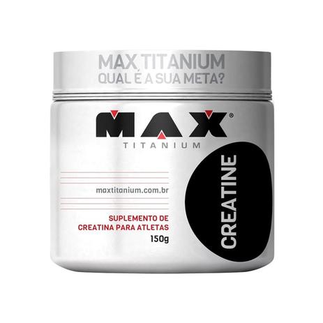 CREATINA MAX TITANIUM 150g é boa?