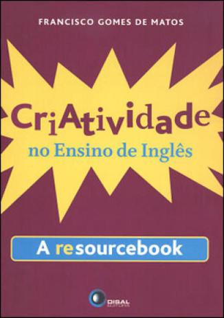 Criatividade no ensino de ingles - a resourcebook - Disal editora Menor preço em Criatividade no ensino de ingles - a resourcebook - Disal editora