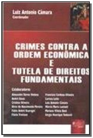 Crimes contra a ordem economica e tutela de direit - Jurua Menor preço em Crimes contra a ordem economica e tutela de direit - Jurua