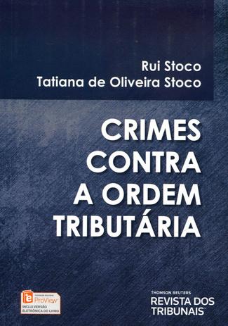 Crimes Contra a Ordem Tributária - Rt - revista dos tribunais Menor preço em Crimes Contra a Ordem Tributária - Rt - revista dos tribunais