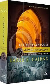 Cristianismo através dos séculos, O uma história da igreja cristã - Editora vida nova Menor preço em Cristianismo através dos séculos, O uma história da igreja cristã - Editora vida nova