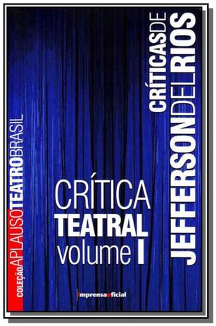 Criticas de jefferson del rios 01   col aplauso - Imprensa oficial é boa?