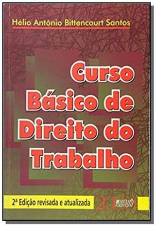 Curso basico de direito do trabalho 01 - Jurua Menor preço em Curso basico de direito do trabalho 01 - Jurua
