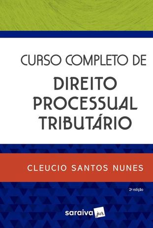 Curso Completo de Direito Processual Tributário - Saraiva Menor preço em Curso Completo de Direito Processual Tributário - Saraiva