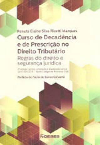 Curso de decadencia e de prescriçao no direito tributario - Noeses Menor preço em Curso de decadencia e de prescriçao no direito tributario - Noeses