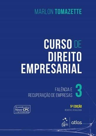 Curso de Direito Empresarial - Falencia e Recuperaçao de Emp - Atlas editora Menor preço em Curso de Direito Empresarial - Falencia e Recuperaçao de Emp - Atlas editora