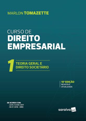 Curso De Direito Empresarial - Teoria Geral do Direito Empresarial e Direito Societário - Volume 1 - Saraiva Menor preço em Curso De Direito Empresarial - Teoria Geral do Direito Empresarial e Direito Societário - Volume 1 - Saraiva