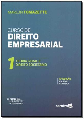 Curso de Direito Empresarial - Teoria Geral - Vol. 1 - 10Ed/19 - Saraiva Menor preço em Curso de Direito Empresarial - Teoria Geral - Vol. 1 - 10Ed/19 - Saraiva