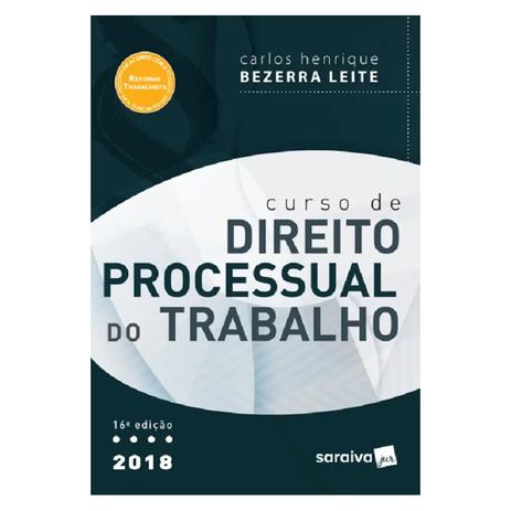 Curso de direito processual do trabalho - saraiva - 16 ed Menor preço em Curso de direito processual do trabalho - saraiva - 16 ed