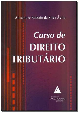 Curso de Direito Tributário - Livraria do advogado editora Menor preço em Curso de Direito Tributário - Livraria do advogado editora