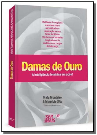 Damas de ouro: a inteligencia feminina em acao! - Ser mais Menor preço em Damas de ouro: a inteligencia feminina em acao! - Ser mais