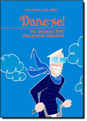 Dane-se: Um Pequeno Livro, Uma Grande Sabedoria - Vida e consciencia Menor preço em Dane-se: Um Pequeno Livro, Uma Grande Sabedoria - Vida e consciencia