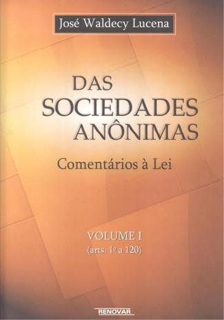 Das sociedades anonimas - coentarios a lei - vol i (arts.1 a 120) - Renovar Menor preço em Das sociedades anonimas - coentarios a lei - vol i (arts.1 a 120) - Renovar