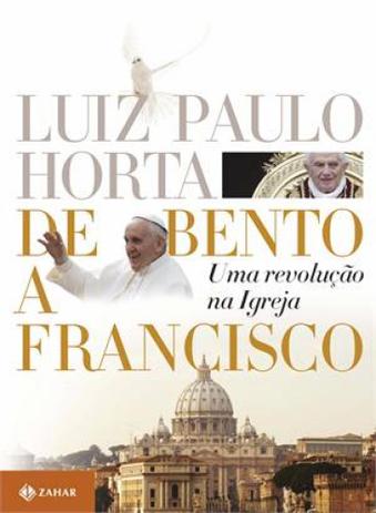 De bento a francisco: uma revolucao na igreja - Jorge zahar editores Menor preço em De bento a francisco: uma revolucao na igreja - Jorge zahar editores