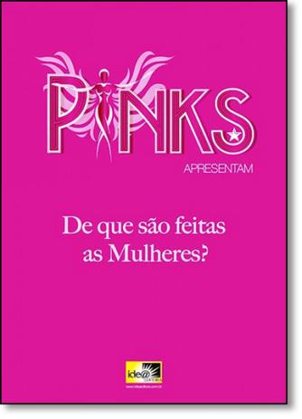 De Que São Feitas as Mulheres - Idea editora Menor preço em De Que São Feitas as Mulheres - Idea editora