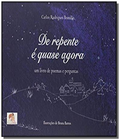 De repente e quase agora - um livro de poemas e pe - Autores associados Menor preço em De repente e quase agora - um livro de poemas e pe - Autores associados