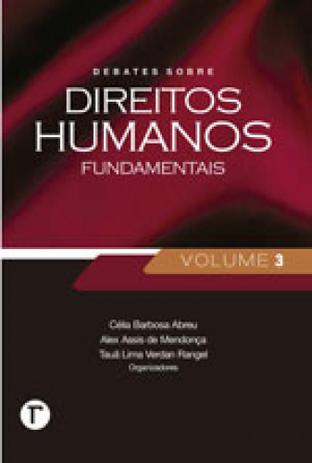 Debates sobre direitos humanos fundamentais - vol. 3 - Gramma editora Menor preço em Debates sobre direitos humanos fundamentais - vol. 3 - Gramma editora