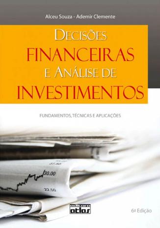 Decisões Financeiras e Análise de Investimentos - Atlas Menor preço em Decisões Financeiras e Análise de Investimentos - Atlas