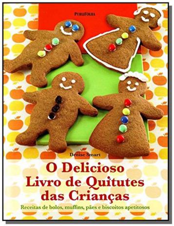 Delicioso livro de quitutes das criancas, o - Publifolha Menor preço em Delicioso livro de quitutes das criancas, o - Publifolha