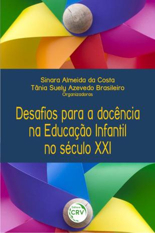Desafios Para A Docência na Educação Infantil No Século Xxi - Crv Menor preço em Desafios Para A Docência na Educação Infantil No Século Xxi - Crv