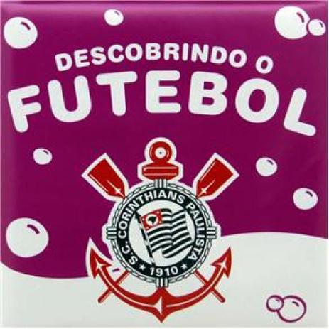 Descobrindo o futebol - corinthians - Zada editora Menor preço em Descobrindo o futebol - corinthians - Zada editora