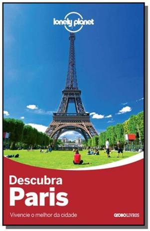 Descubra paris - colecao lonely planet - Globo Menor preço em Descubra paris - colecao lonely planet - Globo