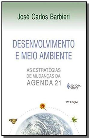 Desenvolvimento e meio ambiente: as estrategias de - Vozes Menor preço em Desenvolvimento e meio ambiente: as estrategias de - Vozes