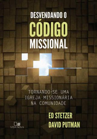 Desvendando o codigo missional - Vida nova Menor preço em Desvendando o codigo missional - Vida nova
