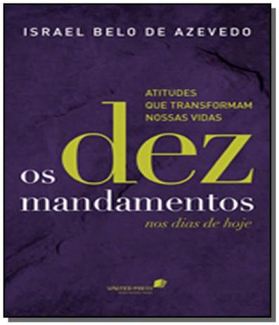 Dez mandamentos nos dias de hoje, os: atitudes que - United press Menor preço em Dez mandamentos nos dias de hoje, os: atitudes que - United press