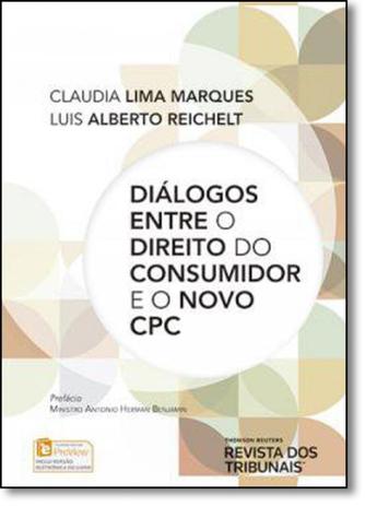 Diálogos Entre o Direito do Consumidor e o Novo Cpc - Revista dos tribunais Menor preço em Diálogos Entre o Direito do Consumidor e o Novo Cpc - Revista dos tribunais